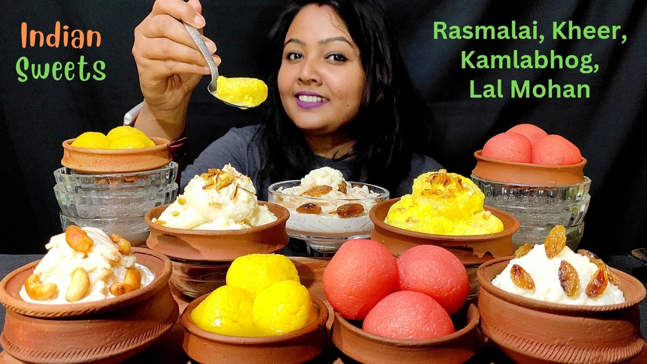 Eating Sweets - Rasmalai, Kesar Rasmalai, Kheer, Kamlabhog, Lalmohan | Sweets Mukbang ASMR
