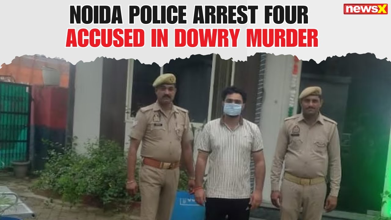 Noida Dowry Murder: All Four Accused, Including Rohit & Satyavir Bhati, Arrested by Police