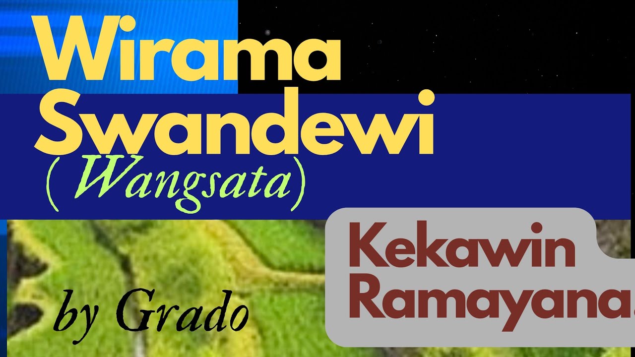 WIRAMA SWANDEWI( WANGSATA) KEKAWIN RAMAYANA- PRIHEN TEMEN DHARMA DUMARANANG SARAT@grbc19