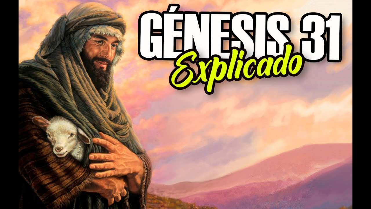 GÉNESIS 31 - EXPLICADO | Reavivados por su Palabra || 13 de Febrero 2022