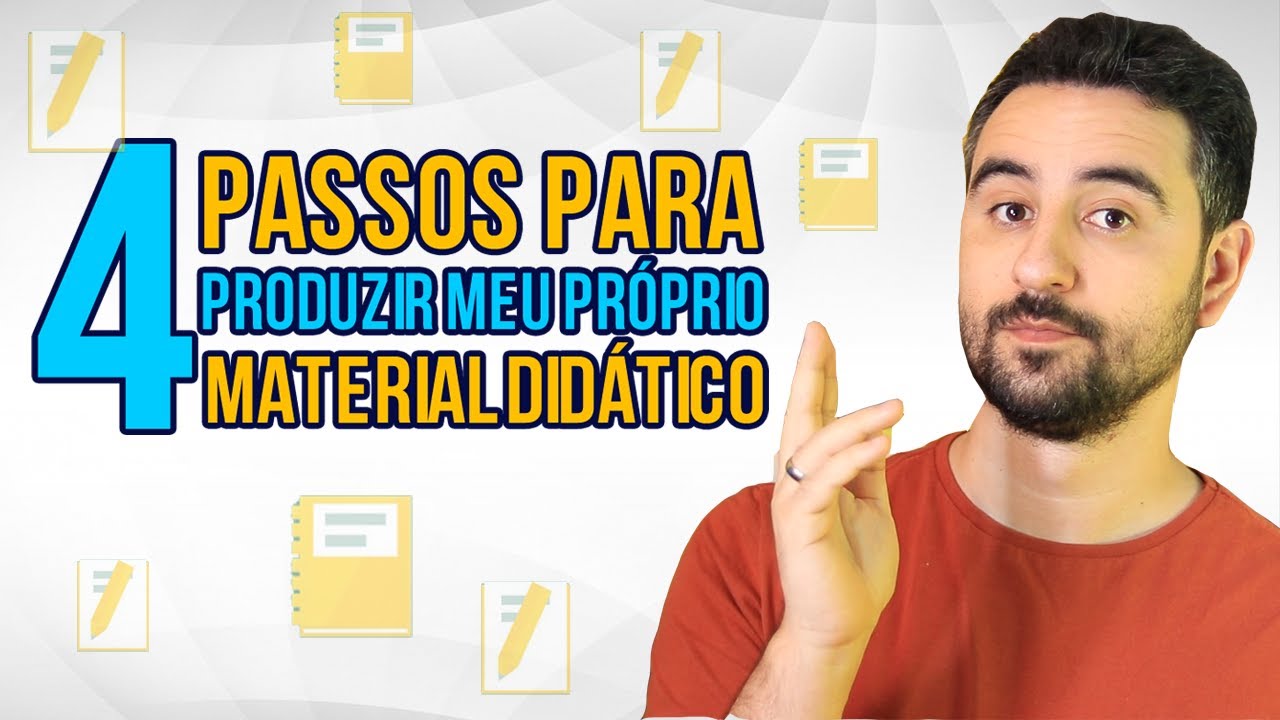 🔴 COMO PRODUZIR MEU PR&Oacute;PRIO MATERIAL DID&Aacute;TICO? | 4 PASSOS 👍📚✅