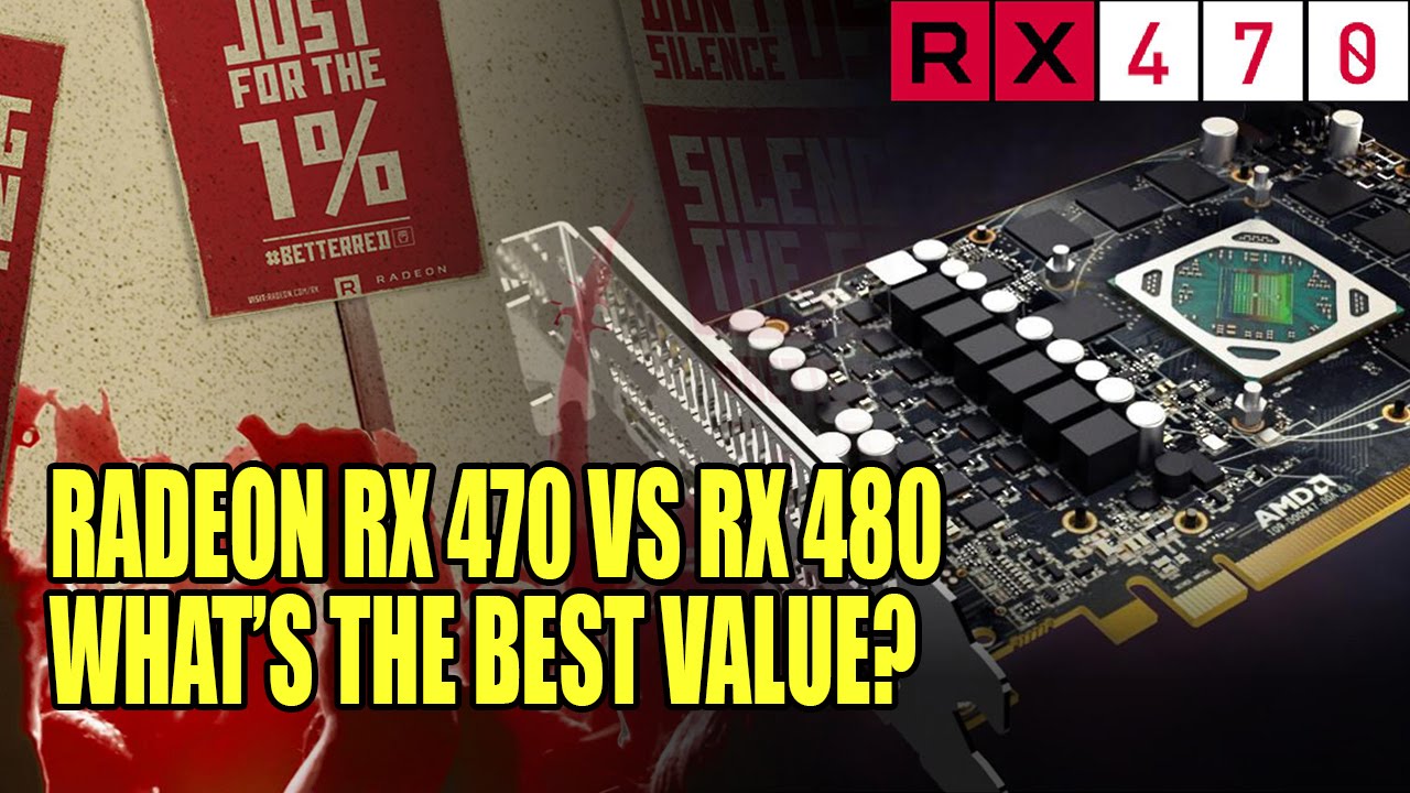 AMD Radeon RX 470 Vs RX 480 Value For Money | A Few Opinions