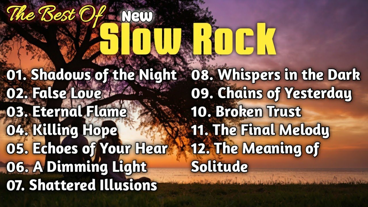 The Best Of Slow Rock - New 2024