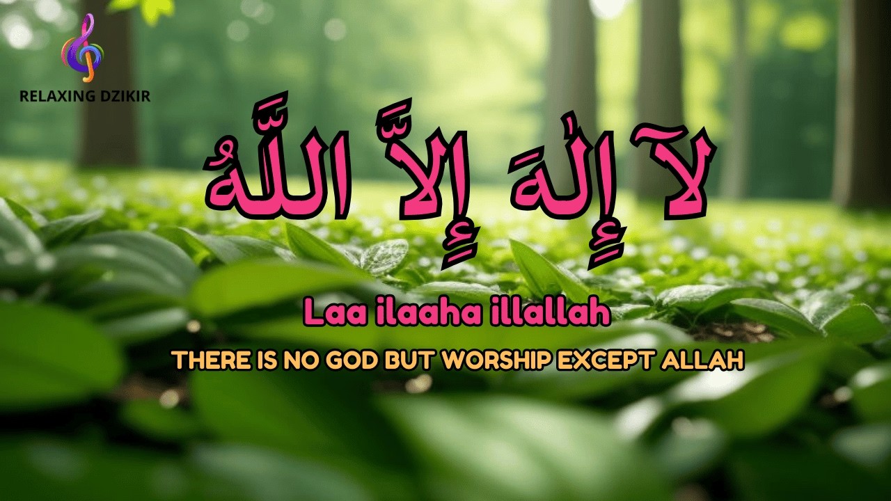 Daily Calm Dzikir LAILAHAILLALLAH Stress Relief Session