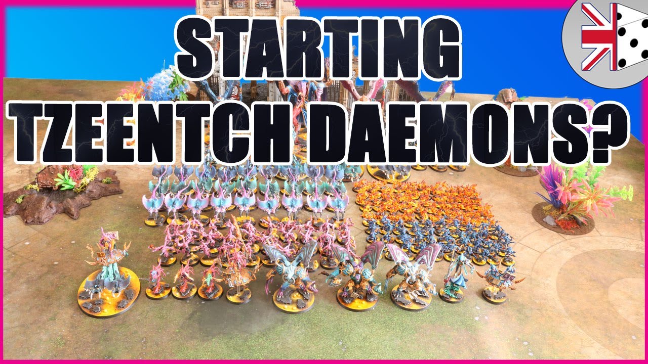 GETTING STARTED WITH TZEENTCH CHAOS DAEMONS