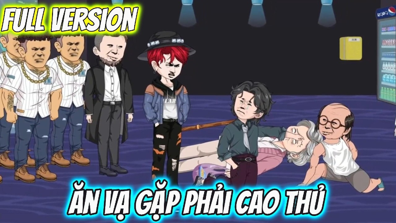 Full Version | Ăn Vạ Gặp Phải Cao Thủ | Pe Vietsub