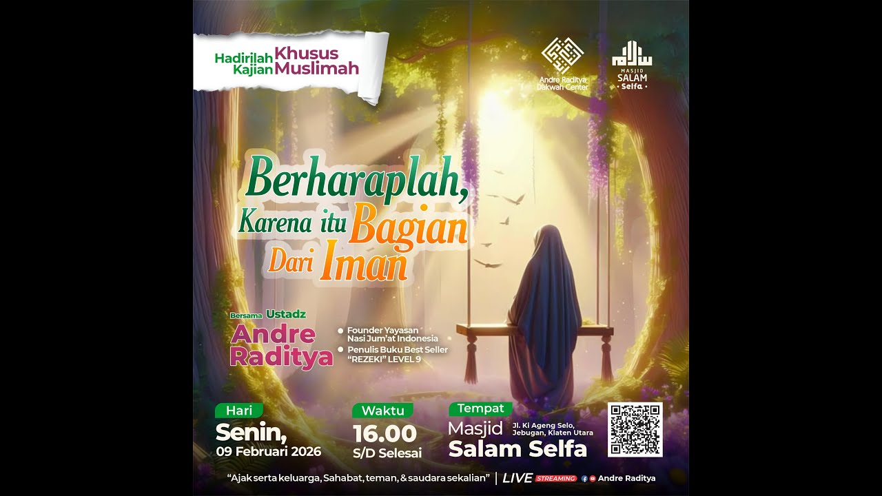 Kajian Khusus Muslimah (Berharaplah, Karena Itu Bagian Dari Iman)