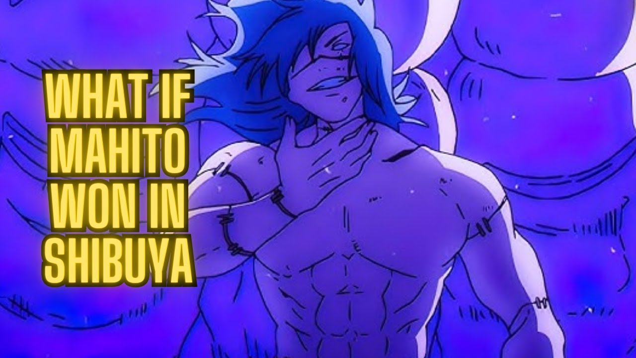 What if Mahito Won Against Yuji?