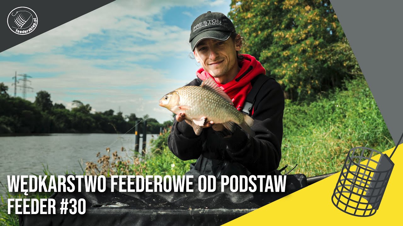 Wędkarstwo feederowe od podstaw | Feeder #30