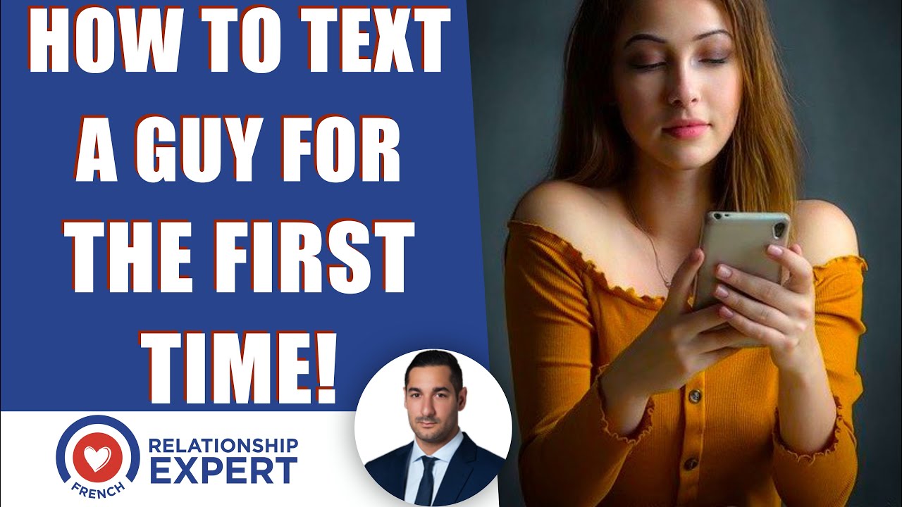 How To Text A Guy For The First Time (4 Ways To Get Him Wanting MORE)