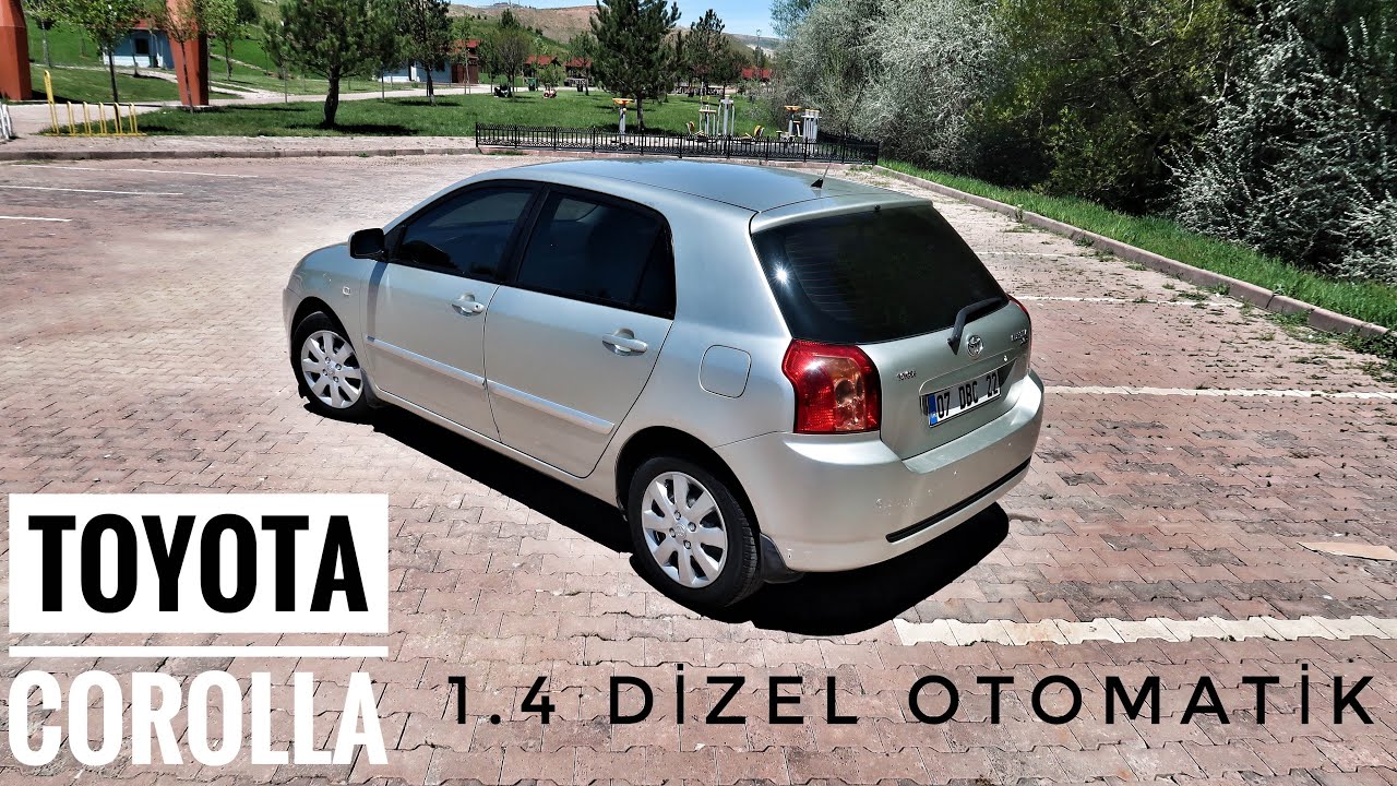 Toyota Corolla | 1.4 Dizel | D-4D | 2007 | E120 | Otomobil Günlüklerim