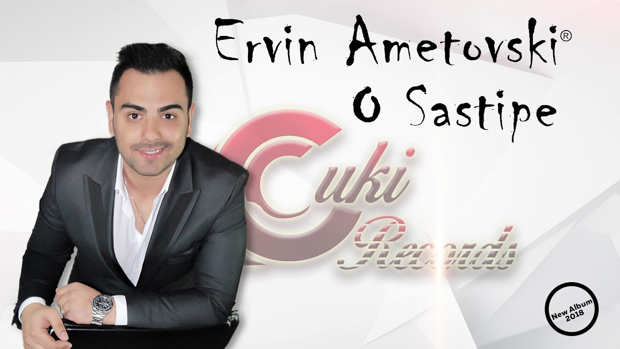 Ervin Ametovski - O Sastipe - Album 2018 - CukiRecords