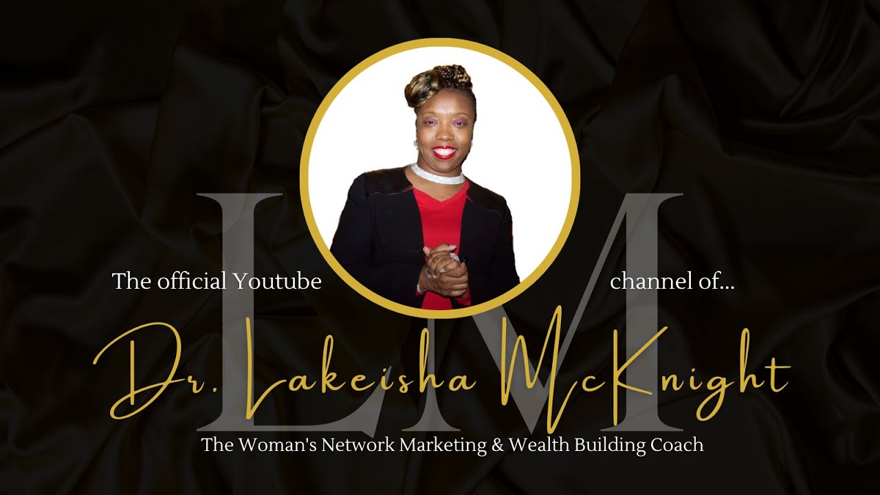 Lakeisha McKnight Youtube Welcome