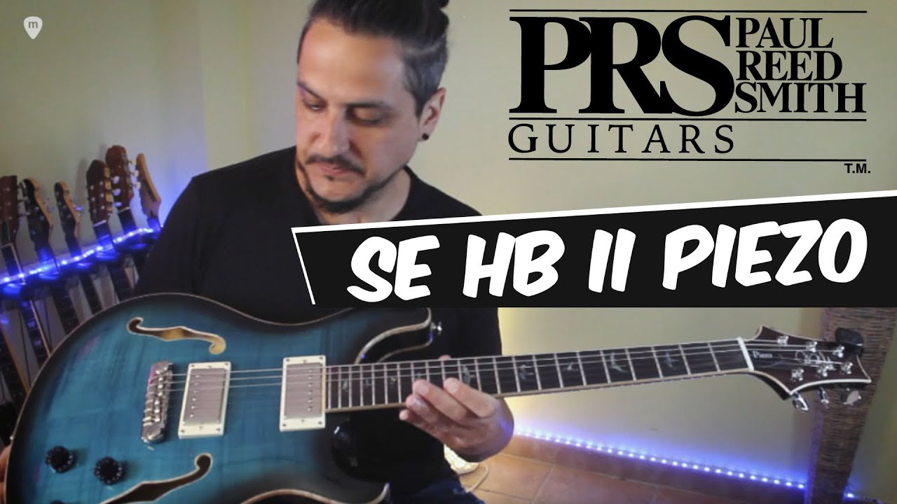 Demo sonidos guitarra PRS SE Hollowbody II Piezo con Sergio Rivas