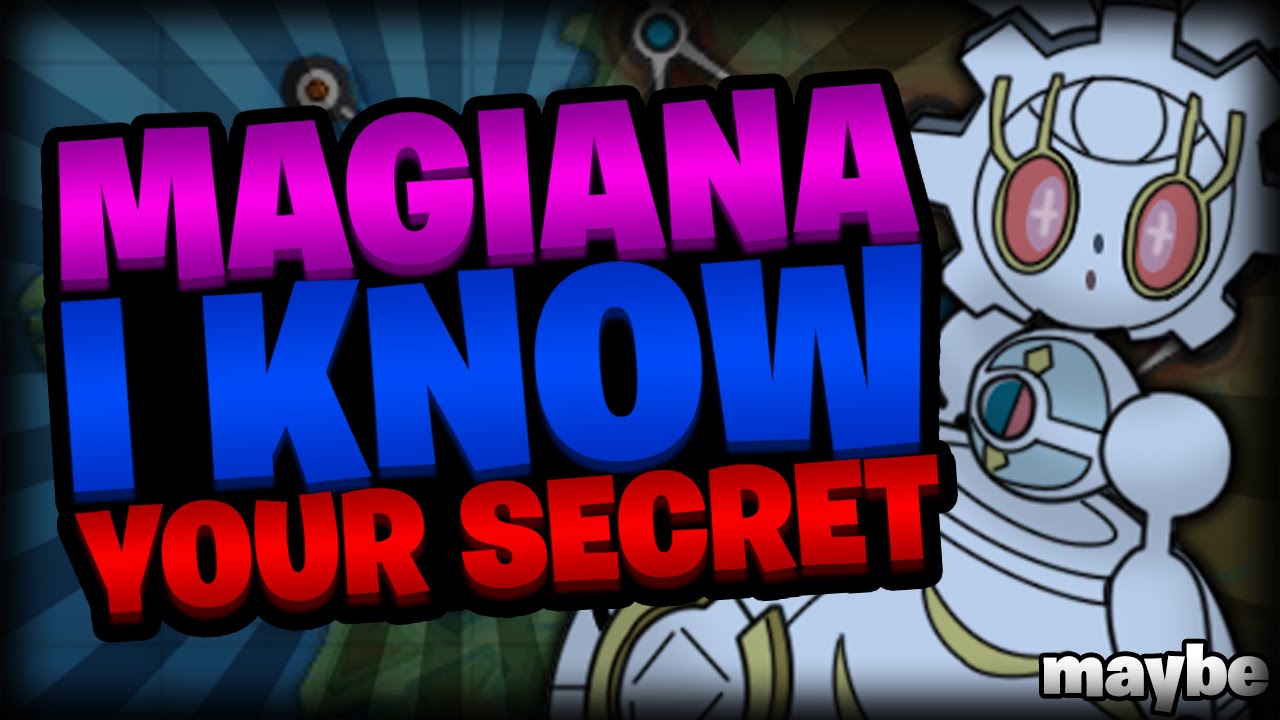 Pok&eacute;mon Speculation: Magiana's Secret! (TheSilverSlasher)