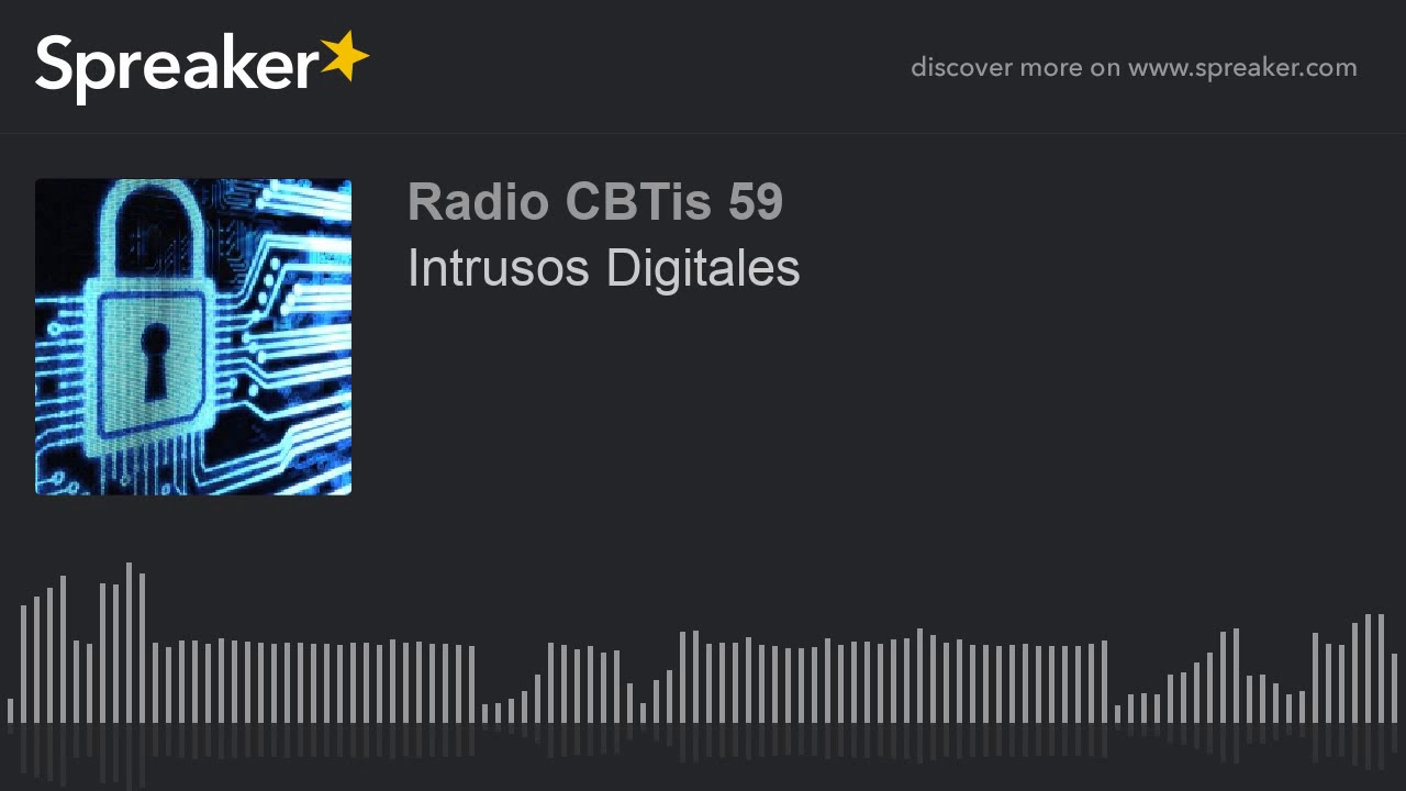 Intrusos Digitales (hecho con Spreaker)