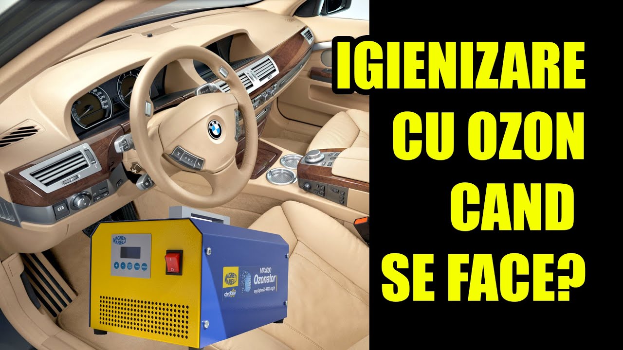 IGIENIZAREA cu OZON PENTRU MASINA. CAND SE FACE SI DE CE?