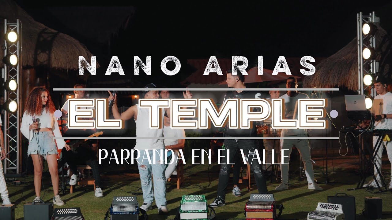 El temple - Nano Arias & juan daza #envivo Parranda en el valle