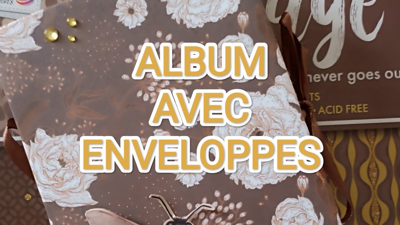 RÉALISER UN ALBUM ORIGINAL AVEC DES ENVELOPPES