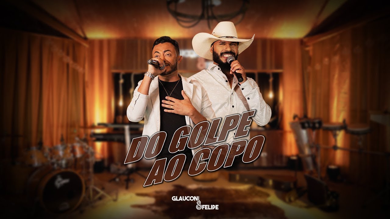 Glaucon e Felipe - Do Golpe ao Copo