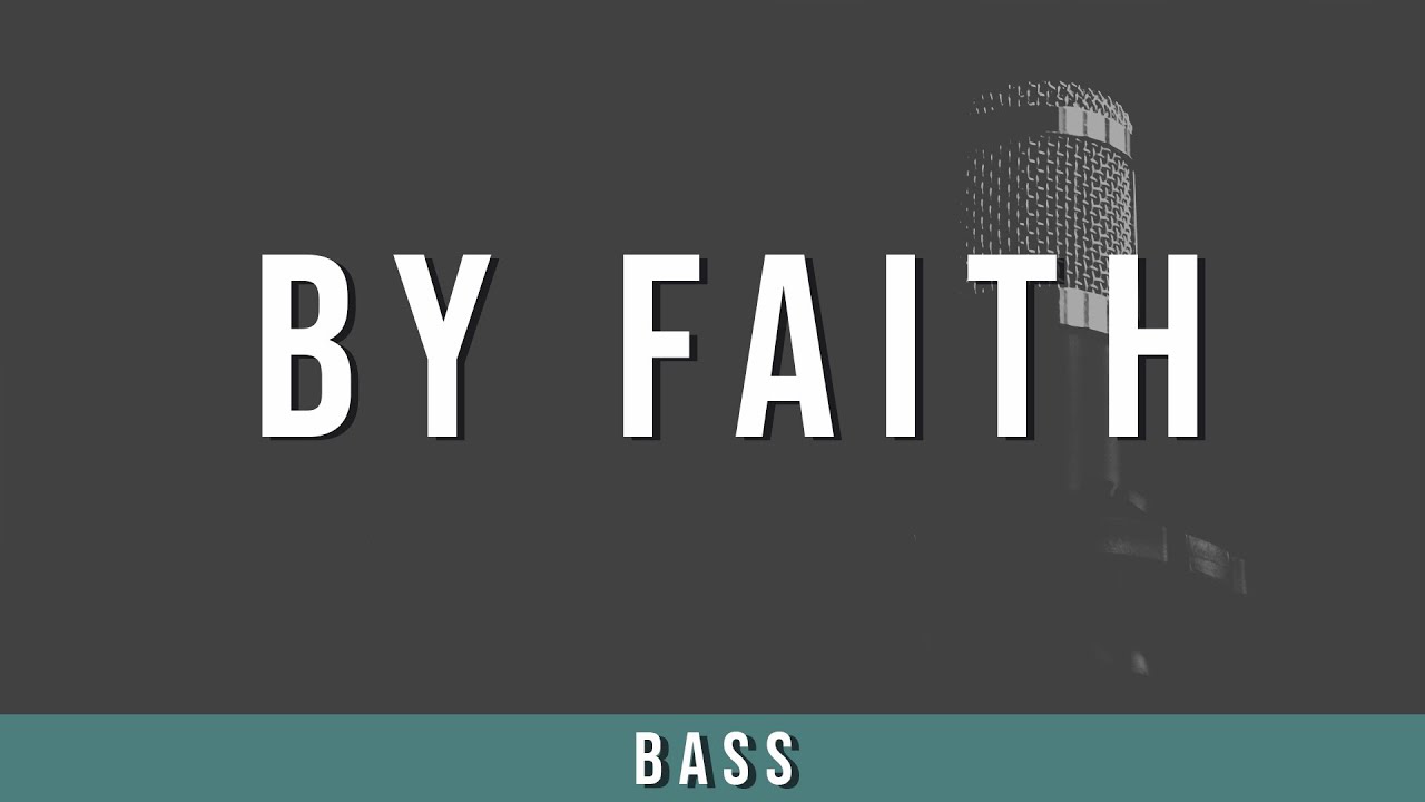 By Faith | Bass Guide