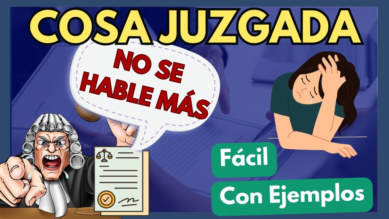 🔵 LA COSA JUZGADA en Materia Civil: 3 puntos a SABER.