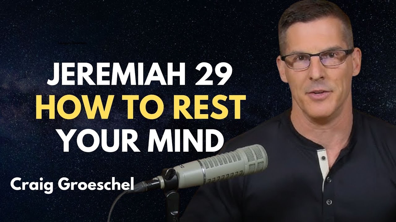 Jeremiah 29 Will Change How You See Your Future | Craig Groeschel