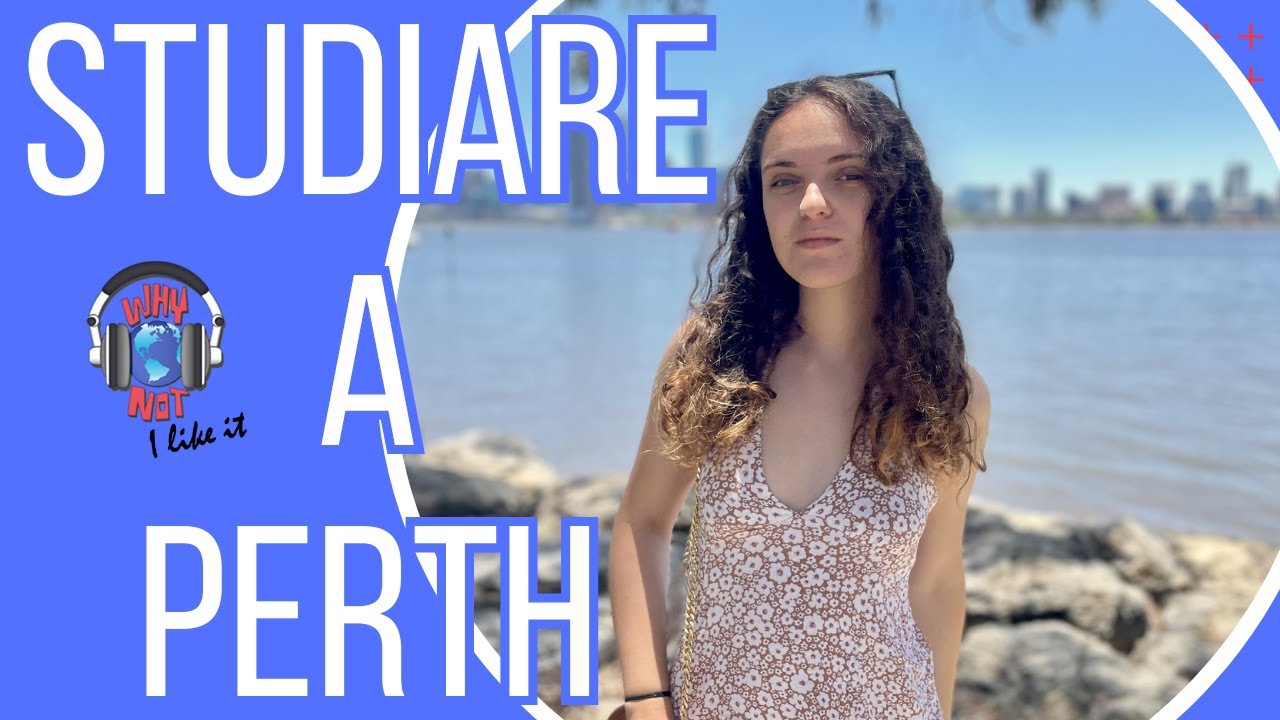 Vivere, Studiare e Lavorare a Perth con Giada Ozzola!