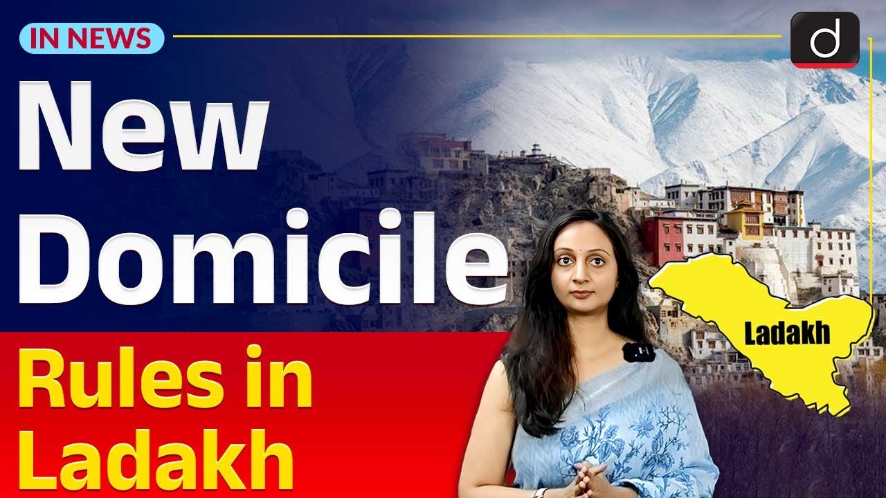 Ladakh Domicile Policy | Sixth Schedule | UPSC Current Affairs | InNews | Drishti IAS English
