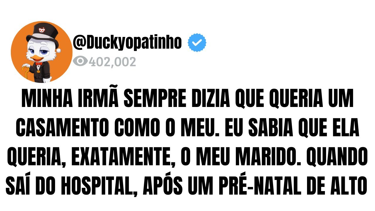 MINHA IRMÃ SEMPRE DIZIA QUE QUERIA UM CASAMENTO COMO O MEU. EU SABIA QUE ELA QUERIA, EXATAMENTE...