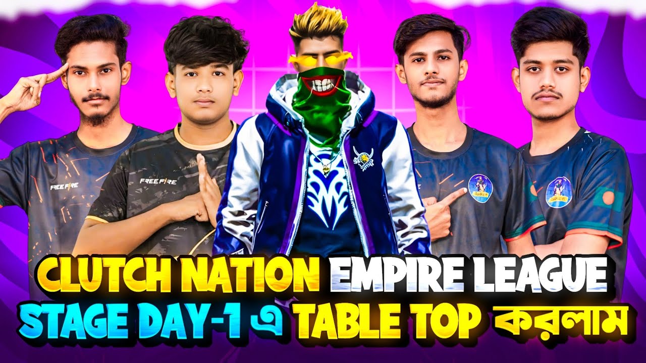 CLUTCH NATION EMPIRE LEAGUE STAGE DAY-1 এ TABLE TOP করলাম||full highlights||Samsung S25 ultra🔥