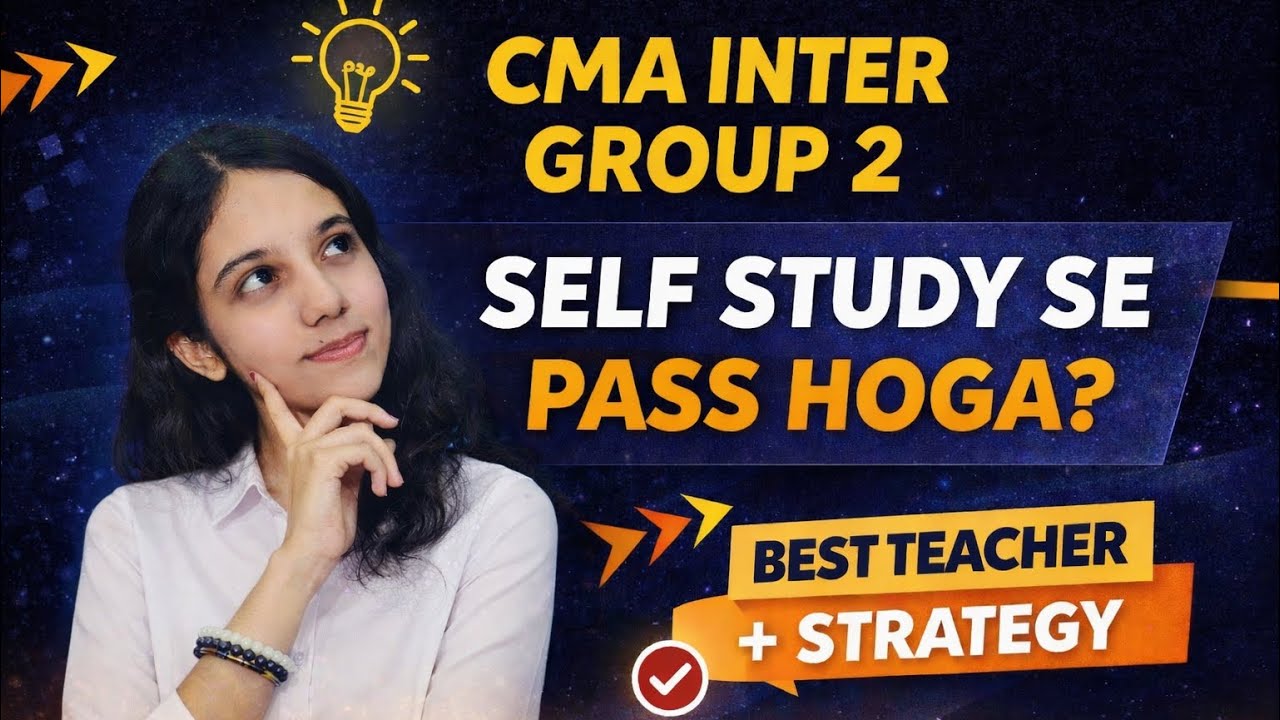 CMA Inter Group 2 Self Study Plan | Best Teachers + Strategy #cma #cmainter #selfstudy #motivation 