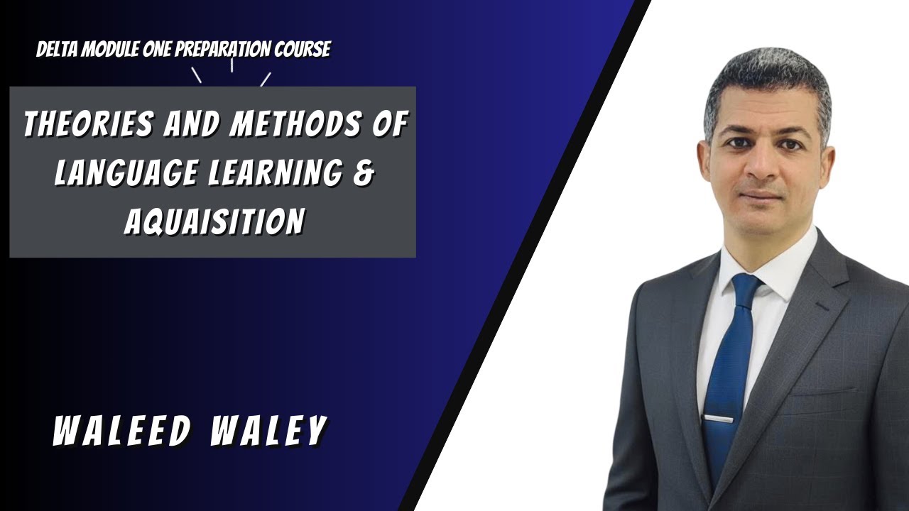 Theories and methods of English Language acquisition, Part one