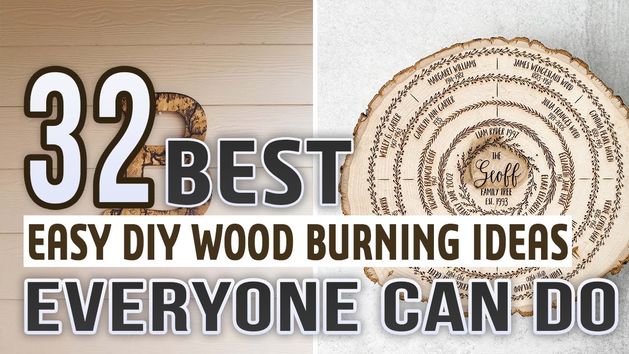 32 Easy DIY Wood Burning Ideas Everyone Can Do