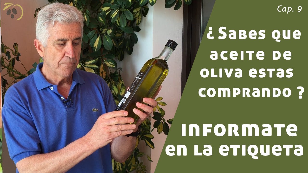¿Sabes que aceite de oliva estas comprando?