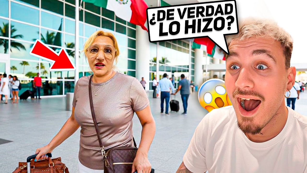 MI MAM&Aacute; LLEGA a M&Eacute;XICO SOLA por PRIMERA VEZ 🇲🇽 **nunca pens&eacute; que lo har&iacute;a&hellip;**