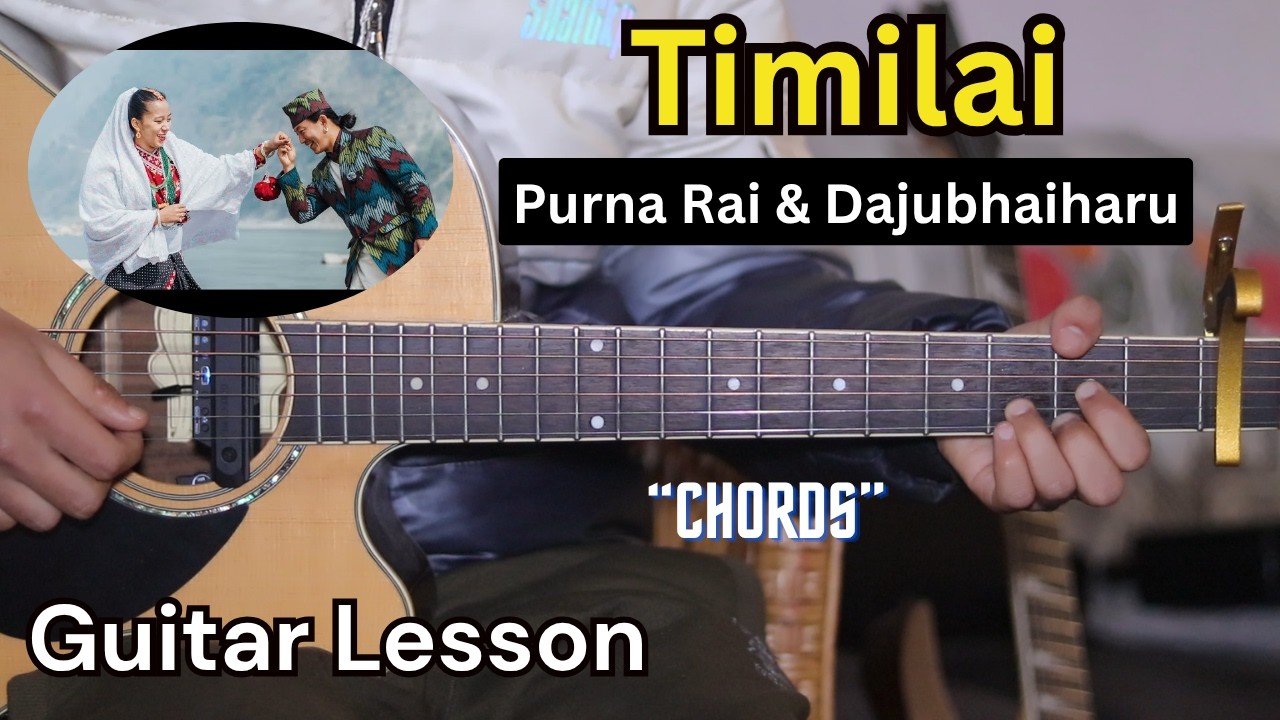 Timilai - Purna Rai And Dajubhaiharu | Guitar Lesson