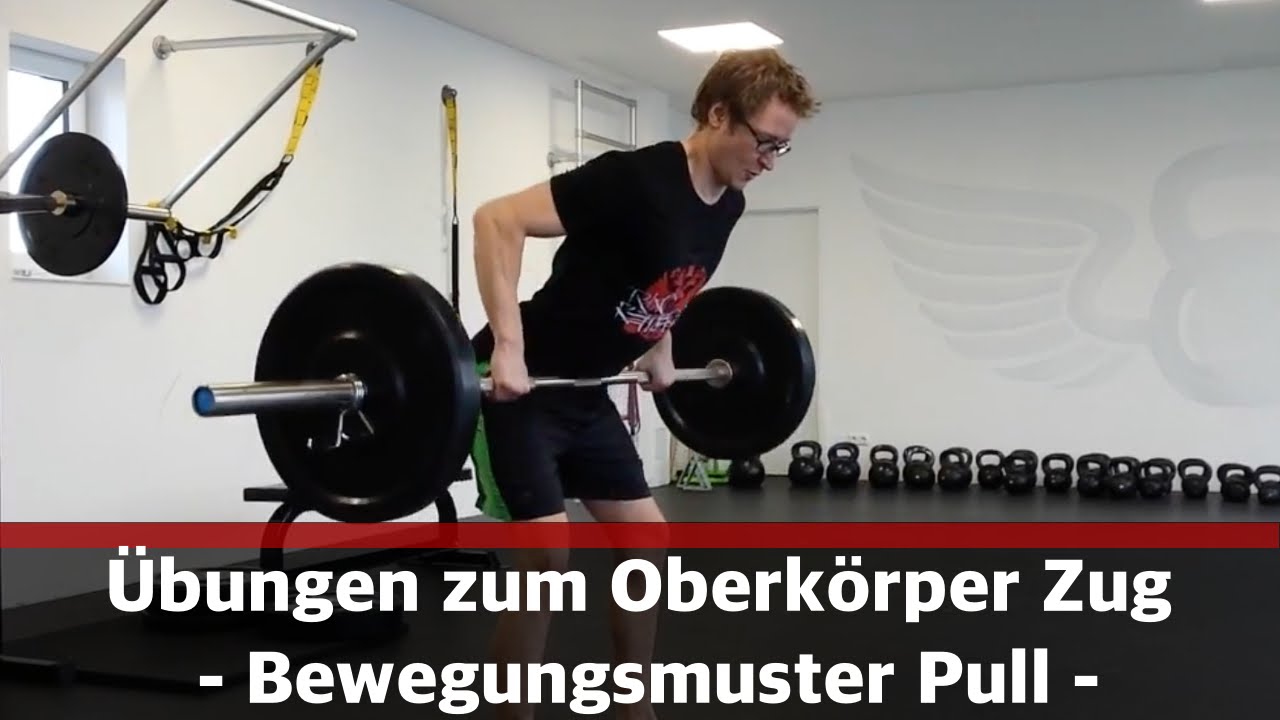 Übungen zum Oberkörper Zug - Bewegungsmuster Pull - Vereinfache dein Training