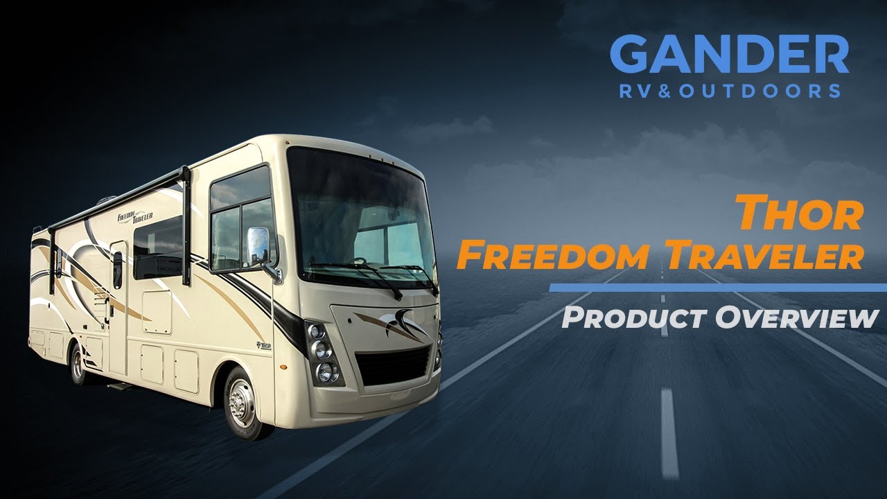 Product Overview Thor Freedom Traveler: Gander RV & Outdoors