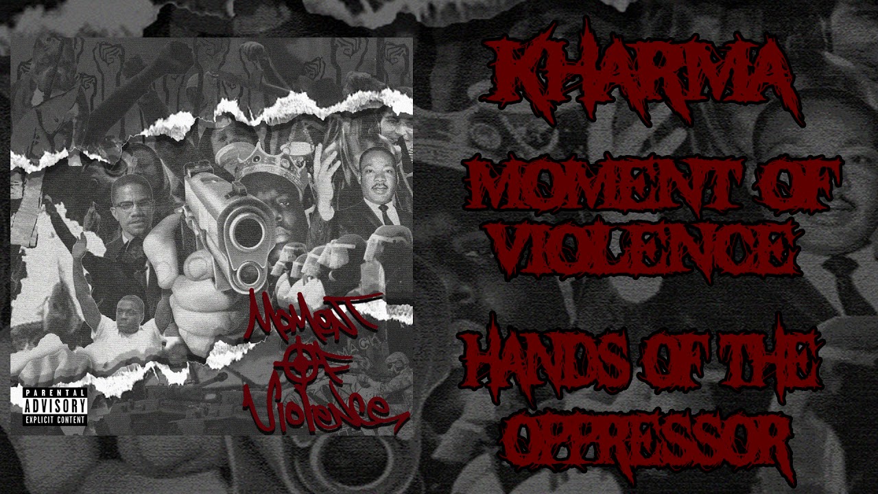 Kharma - Moment Of Violence (Full Stream)