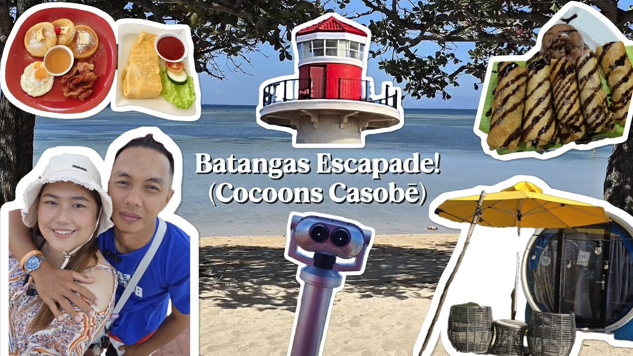 Batangas Escapade ft. Cocoons at CaSoBē