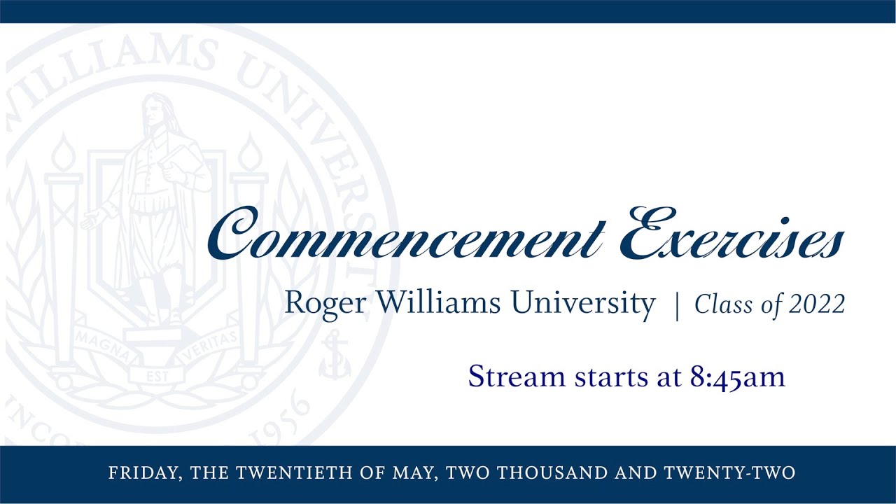 RWU Main Commencement Ceremony May 20, 2022