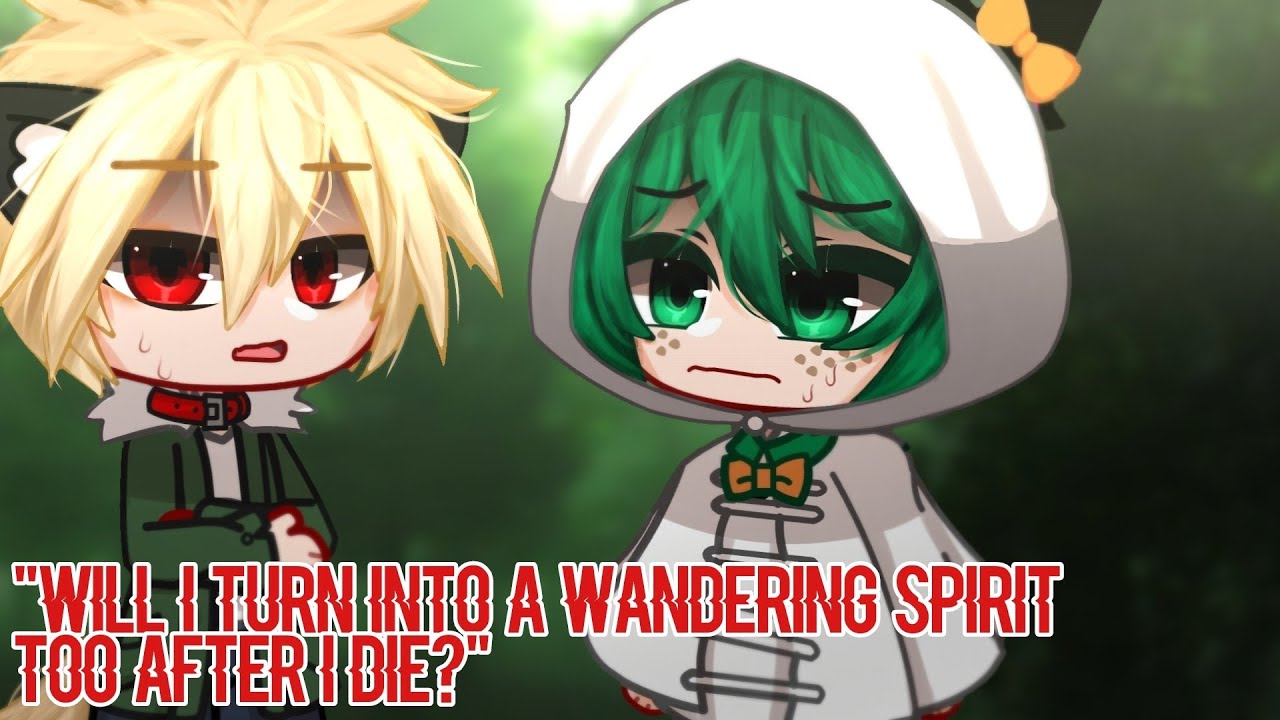 Wandering Spirit || Bakudeku/Bkdk🧡💚 || HALLOWEEN AU || GCMM || BNHA/MHA