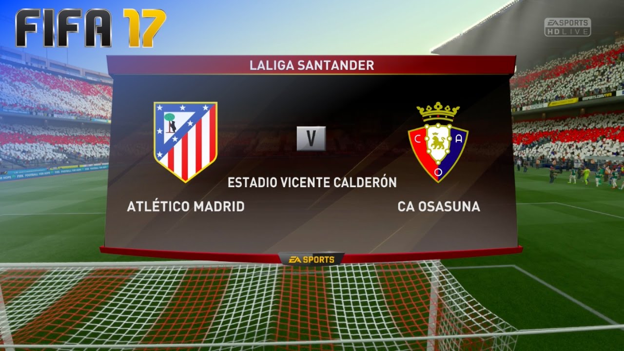 FIFA 17 - Atlético Madrid vs. CA Osasuna @ Estadio Vicente Calderón