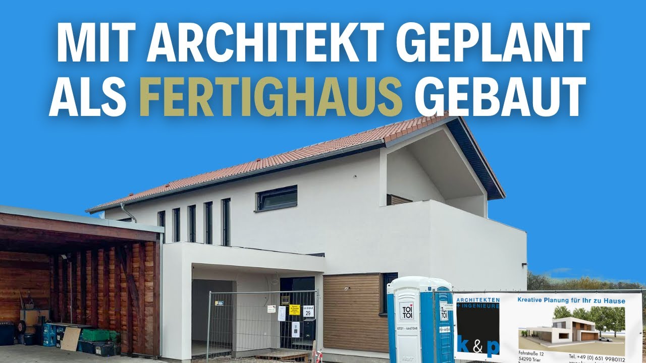 Bauherren erz&auml;hlen: so lief der Hausbau (mit Architekt geplant, in Fertigbauweise gebaut)