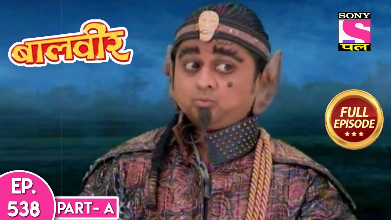 Baal Veer - Full Episode - 538 - Part A - 22nd October, 2019