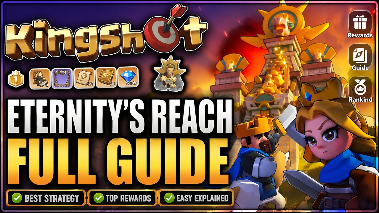 KINGSHOT Eternity&rsquo;s Reach Guide &ndash; Best Strategy to Rank Higher!