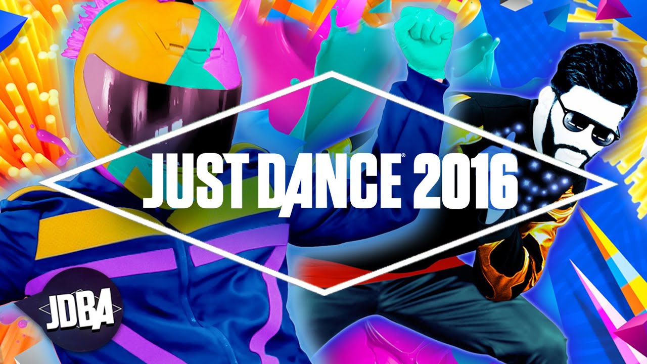 #JDBA / Just Dance 2016 Official Song List - (Part 1, 2 e 3)