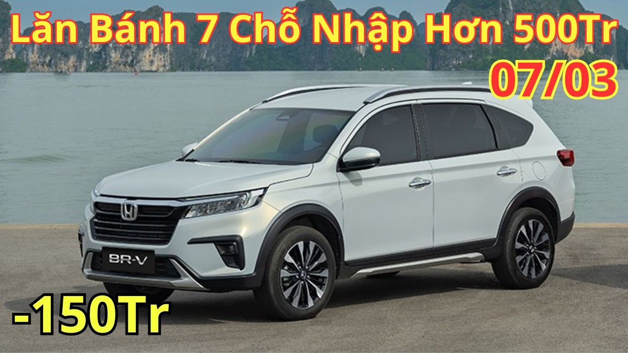 ✅Giá Khuyến Mại Honda BRV Tháng 3 Mới. 7 Chỗ Nhập Hơn 500Tr, Giá Lăn Bánh BRV Mới | Xegiatot24h