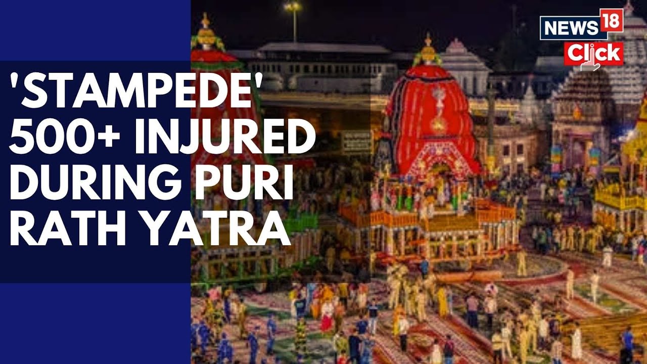 Puri Rath Yatra News | Massive Crowd Surge Injures Over 500 Devotees In Odisha&rsquo;s Puri | N18G